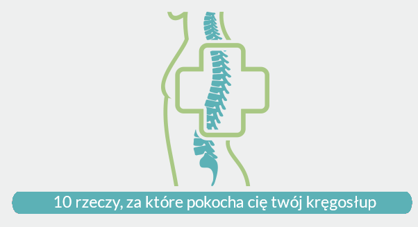 10 rzeczy, za które pokocha cię twój kręgosłup