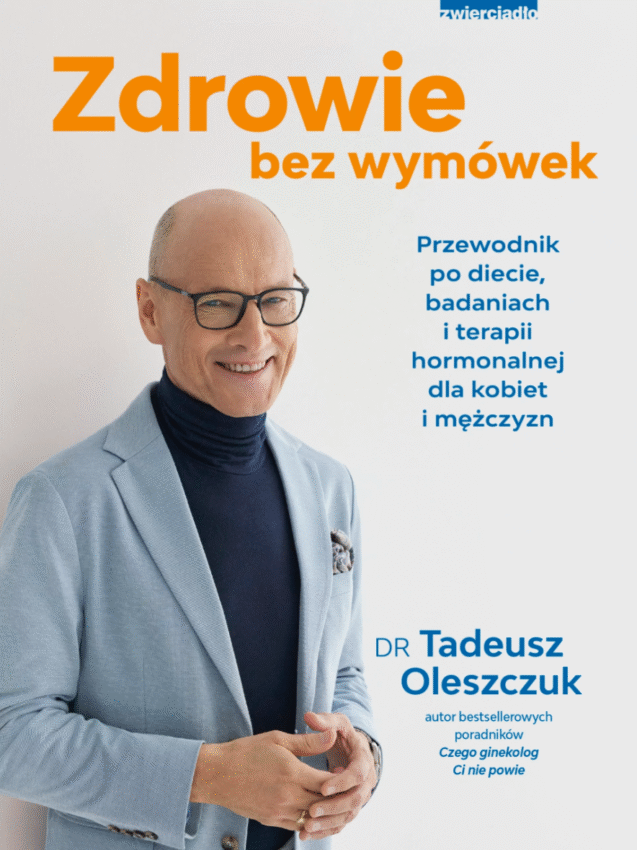 Tadeusz Oleszczuk: „Śmieciowe jedzenie i stres to benzyna i zapałka dla twoich jelit” – zdjęcie numer 1 Okładka książki "Zdrowie bez wymówek", autor dr Tadeusz Oleszczuk - Hello Zdrowie