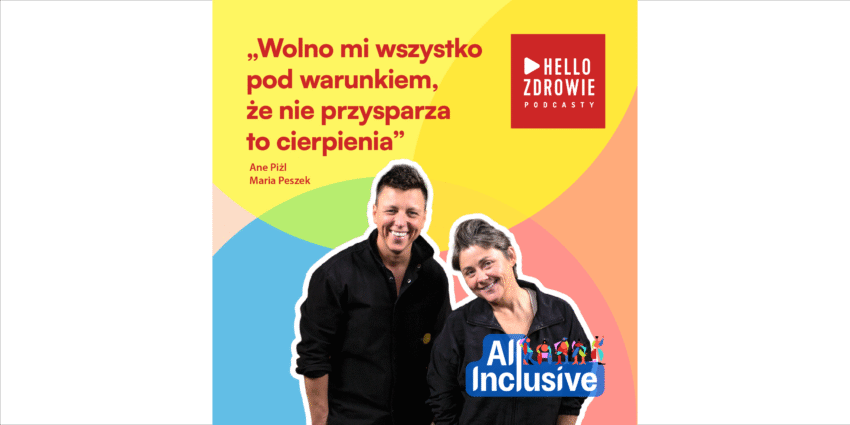 Podcast All Inclusive, Ane Piżl, Maria Peszek - Hello Zdrowie
